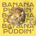 Banana Puddin'